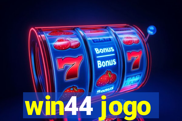 win44 jogo